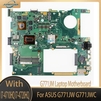  G771JM дънна Платка за лаптоп ASUS G771JW G771JWC I7-4710HQ I7-4720HQ GTX860M GTX960M EDP Или LVDS дънна Платка 100% Работа