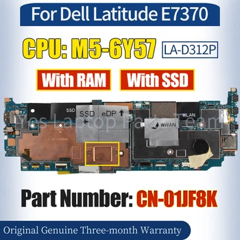  LA-D312P За лаптоп Dell Latitude E7370 дънна Платка CN-01JF8K SR2EG m5-6Y57 С оперативна Памет от 100％ Протестированная дънна Платка на Лаптоп