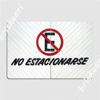  Знак No Estacionarse No Parking На Испански Метални Табели С Надпис Pub Кръчма Гараж Реколта Рисувани Стенни Лидице Знак Плакат